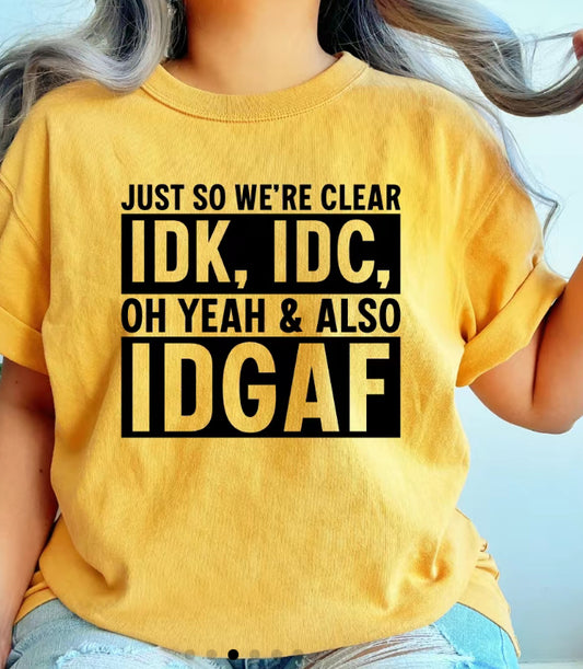 Just So We Clear Tee