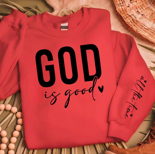 God Is Good Sweatshirt